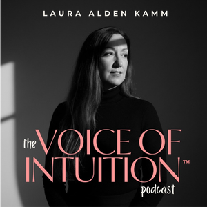 The Voice of Intuition Podcast