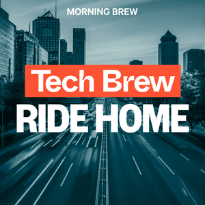Tech Brew Ride Home