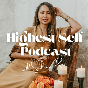Highest Self Podcast®