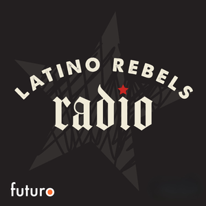 Latino Rebels Radio 