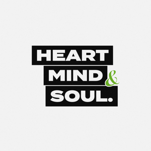Heart, Mind and Soul.