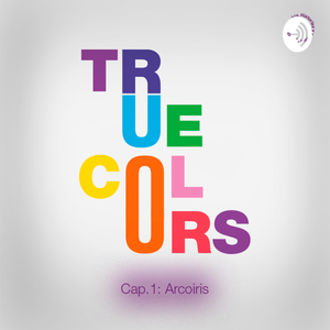 True Colors, Historias y Relatos de la Comunidad LGBT en Colombia