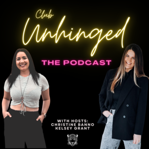 Club Unhinged The Podcast