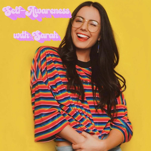 Self-Awareness with Sarah Podcast