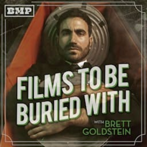 Films To Be Buried With with Brett Goldstein