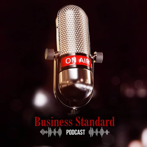 Business Standard Podcast