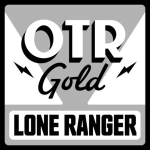 The Lone Ranger | Old Time Radio