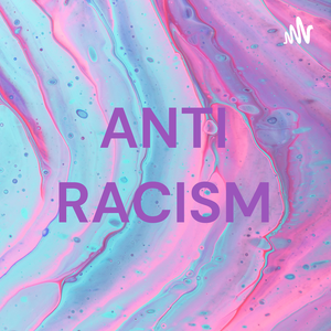 ANTI RACISM