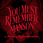 ‘You Must Remember Manson’ Peels Back the Layers of a Murderer