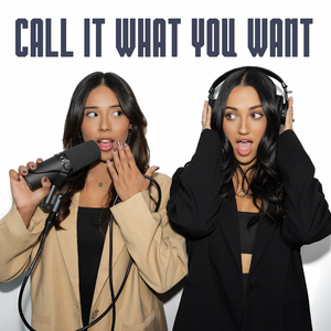Call It What You Want