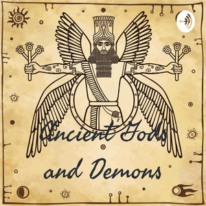 Ancient Gods and Demons