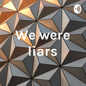 We were liars