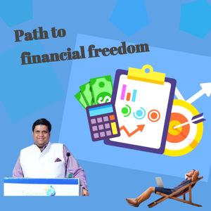 Path to financial freedom
