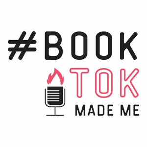 BookTok Made Me Podcast