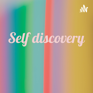 Self discovery 