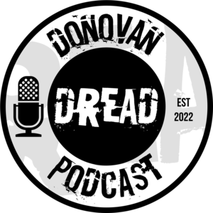 Donovan Dread Podcast: Strange & Weird Encounters