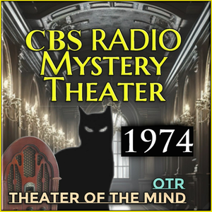 CBS Radio Mystery Theater - 1974
