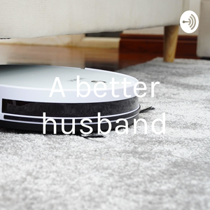 A better husband