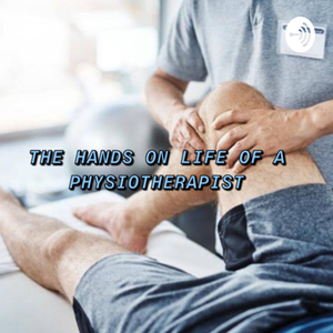 The hands on life of a physiotherapy