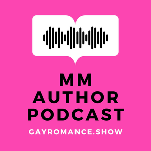 Gay Romance Show - MM Author Podcast