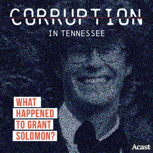CORRUPTION: What happened to Grant Solomon?