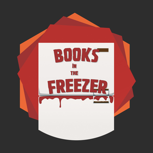 Books in the Freezer - A Horror Fiction Podcast