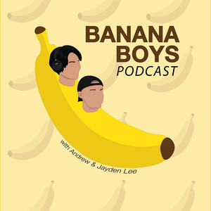Banana Boys Podcast