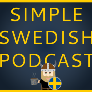 Simple Swedish Podcast