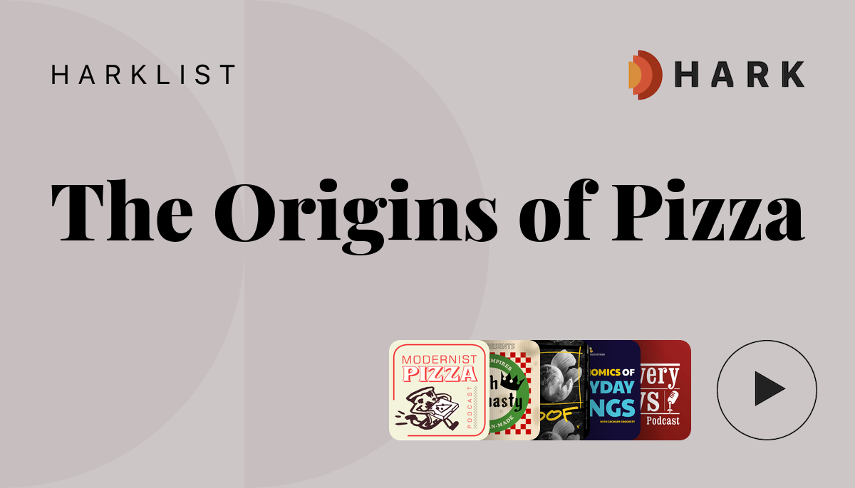 the-history-of-pizza-a-roundup-of-podcast-moments